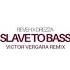 Reveh Drezza Slave To Bass Victor Vergara Remix