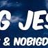 KB Nobigdyl King Jesus Lyrics