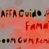 RAFFA GUIDO Famax Goom Gum Remix