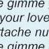 A Teens Gimme Gimme Gimme Gimme Gimme Your Love Lyrics