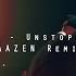 Zatox Unstoppable SAAZEN Remix