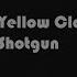 Yellow Claw Ft Rochelle Shotgun