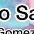 Who Says Selena Gomez Lyrics