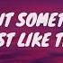 Alan Walker Something Just Like This Lyrics