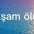 Bu Akşam Ölürüm Nahide Babashli Aşkbanayaramıyor Ardından Bilmem Mi