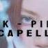 BLACKPINK PINK VENOM ACAPELLA