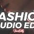 Fashion Tiktok Version Lady Gaga Edit Audio