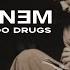 Eminem Don T Do Drugs Unreleased Song