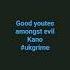 Good Youtes Amongst Evil Kano Dripsquad Ukrap Ukgrime Music Vibe Kano Shorts