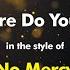 No Mercy Where Do You Go Karaoke Version From Zoom Karaoke