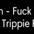 XXXTentacion Fuck Love Lyrics Feat Trippie Redd