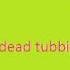 Dead Tubbies JG