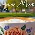 Positive Summer Morning Jazz Stress Relief With Smooth Jazz Cafe Sweet May Bossa Nova Music