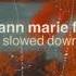 Come Over Ann Marie Ft Yung Bleu Slowed Down