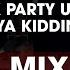Pioneer CDJ 3000 Mix XTC X Party Up X Ya Kidding