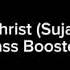 Jesus Christ Sujal Remix Extreme Bass Boost