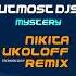 Utmost DJs Mystery Nikita Ukoloff Remix Remastered 2021