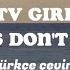 TV Girl Birds Don T Sing Türkçe çeviri