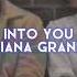 Into You Ariana Grande Edit Audio