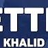 Khalid Better Lyrics