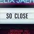 NOTD Felix Jaehn So Close Ft Georgia Ku Captain Cuts