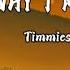 Timmies Tell Me Why I M Waiting Lyrics Video