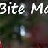 Au Ra Bite Marks Lyrics