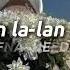 ABADAN LA LAN NAHID Jundullah MUHAMMAD AL MUQIT SLOWED REVERB Beautiful Nasheed