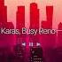 Filatov Karas Busy Reno Au Revoir