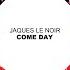 Come Day Extended Mix