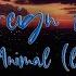 Foreign Air Free Animal Lyrics