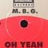 M B G Oh Yeah House Latin Beat Version Oh Yeah MBG Latin Bonus