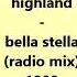 Highland Bella Stella Radio Edit 1999