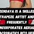 Zendaya Is A Skilled Trapeze Artist And Frequently Incorporates Aerial Acrobatics Into Her