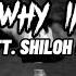 Timmies Tell Me Why I M Waiting Ft Shiloh Dynasty Lyrics