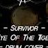 58 Survivor Eye Of The Tiger Drum Cover