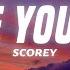 Scorey Die Young Lyrics