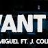 Miguel All I Want Is You Lyrics Ft J Cole