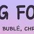 Michael Bublé A Song For You Lyrics Feat Chris Botti