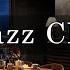 New York Jazz Lounge Relaxing Jazz Bar Classics For Working Relaxing Studying