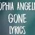 Sophia Angeles GONE Lyrics