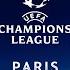 UEFA Champions League Final Paris 2022 Intro 2022