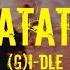 G I DLE 여자아이들 LATATA Easy Lyrics