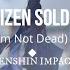 Genshin Impact GMV AMV Citizen Soldier Hallelujah I M Not Dead Nightcore