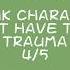 If TBHK Characters Didn T Have Their Trauma TREND 4 5