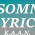 K A A N Insomnia Lyrics