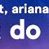 Doja Cat I Don T Do Drugs Lyrics Ft Ariana Grande