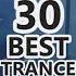 The 30 Best Trance Music Songs