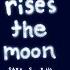Rises The Moon Character Animation