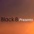 Black 8 Before The Rising Dawn